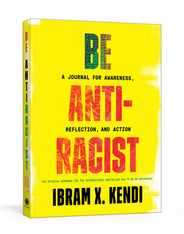 Be Antiracist: A Journal for Awareness, Reflection, and Action Subscription