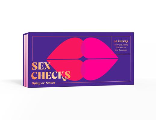 Sex Checks: Spicy or Sweet: 60 Checks for Maintaining Balance in the Bedroom