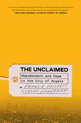The Unclaimed: Abandonment and Hope in the City of Angels Subscription