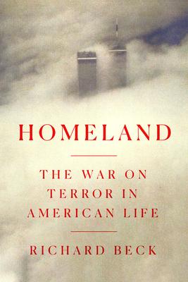 Homeland: The War on Terror in American Life