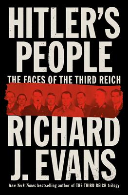 Hitler's People: The Faces of the Third Reich