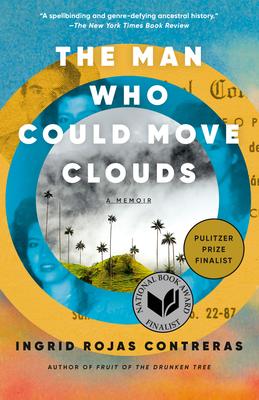 The Man Who Could Move Clouds: A Memoir