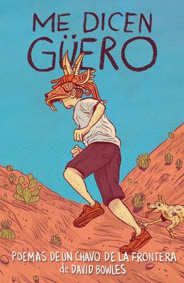 Me Dicen Gero: Poemas de Un Chavo de la Frontera / They Call Me Gero: A Border Kid's Poems