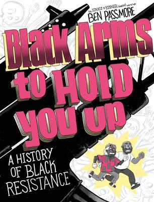 Black Arms to Hold You Up: A History of Black Resistance Subscription