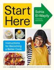 Start Here: Instructions for Becoming a Better Cook: A Cookbook Subscription