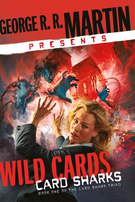 George R. R. Martin Presents Wild Cards: Card Sharks: Book One of the Card Shark Triad Subscription