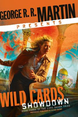 George R. R. Martin Presents Wild Cards: Showdown: Book Three of the Card Shark Triad Subscription