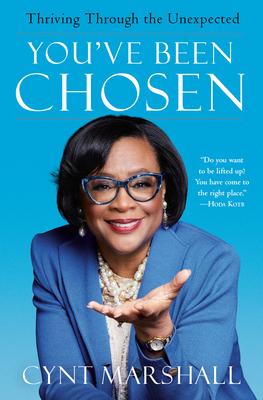 You've Been Chosen: Thriving Through the Unexpected