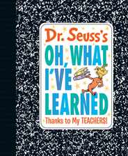 Dr. Seuss's Oh, What I've Learned: Thanks to My Teachers! Subscription