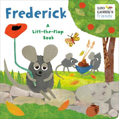 Frederick (Leo Lionni's Friends): A Lift-The-Flap Book