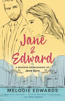 Jane & Edward: A Modern Reimagining of Jane Eyre