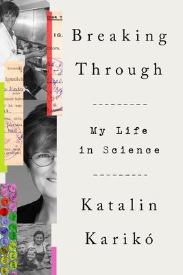 Breaking Through: My Life in Science