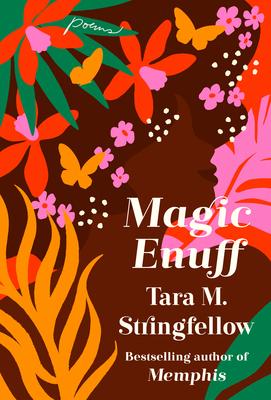 Magic Enuff: Poems