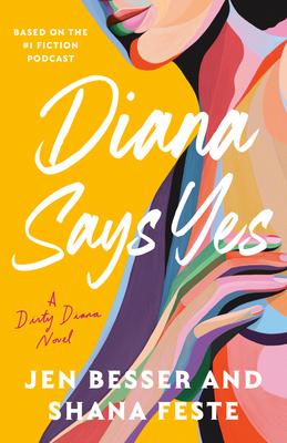 Diana Says Yes: A Dirty Diana Novel Subscription