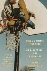 There's Always This Year: On Basketball and Ascension Subscription