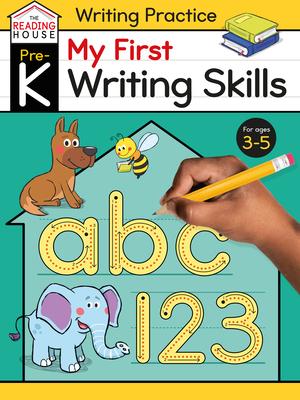 My First Writing Skills (Pre-K Writing Workbook): Preschool Writing Activities, Ages 3-5, Pen Control, Letters and Numbers Tracing, Drawing Shapes, an