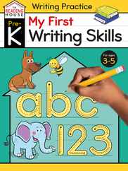 My First Writing Skills (Pre-K Writing Workbook): Preschool Writing Activities, Ages 3-5, Pen Control, Letters and Numbers Tracing, Drawing Shapes, an Subscription