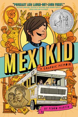 Mexikid: (Newbery Honor Award Winner)