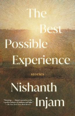 The Best Possible Experience: Stories