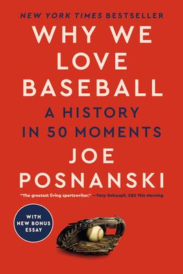 Why We Love Baseball: A History in 50 Moments Subscription