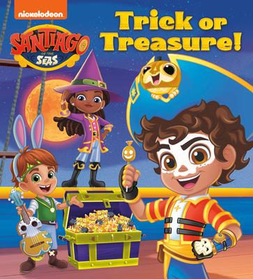 Trick or Treasure! (Santiago of the Seas): A Halloween Book for Kids and Toddlers