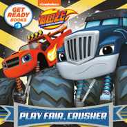 Get Ready Books #3: Play Fair, Crusher (Blaze and the Monster Machines) Subscription
