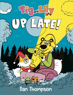 TIG and Lily: Up Late!: (A Graphic Novel)