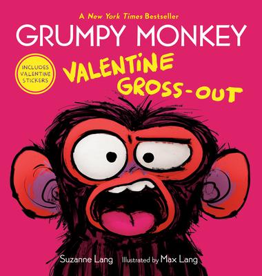 Grumpy Monkey Valentine Gross-Out: Includes Valentine Stickers