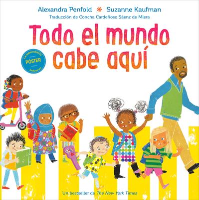 Todo El Mundo Cabe Aqu (an All Are Welcome Book)