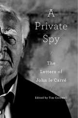 A Private Spy: The Letters of John Le Carr Subscription