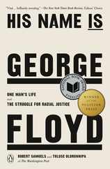 His Name Is George Floyd (Pulitzer Prize Winner): One Man's Life and the Struggle for Racial Justice Subscription