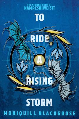 To Ride a Rising Storm: The Second Book of Nampeshiweisit Subscription