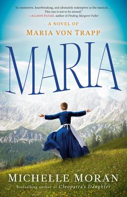 Maria: A Novel of Maria Von Trapp