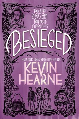Besieged: Book Nine: Stories from the Iron Druid Chronicles Subscription