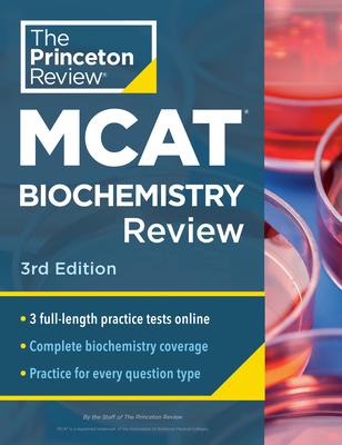Princeton Review MCAT Biochemistry Review, 3rd Edition: Complete Content Prep + Practice Tests Subscription