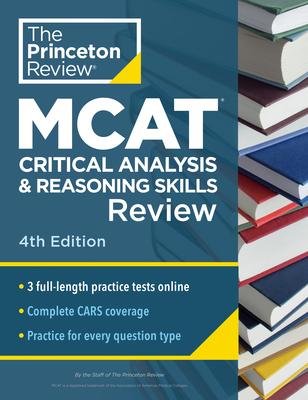 Princeton Review MCAT Critical Analysis and Reasoning Skills Review, 4th Edition: Complete Cars Content Prep + Practice Tests Subscription