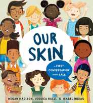 Our Skin: A First Conversation about Race Subscription
