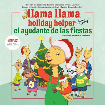 Llama Llama El Ayudante de Las Fiestas English-Spanish Edition)