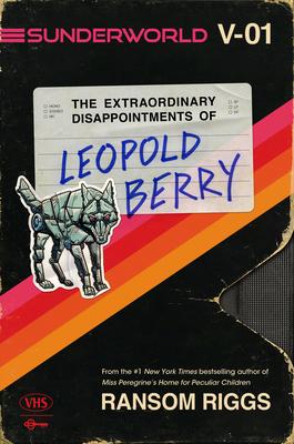Sunderworld, Vol. I: The Extraordinary Disappointments of Leopold Berry Subscription