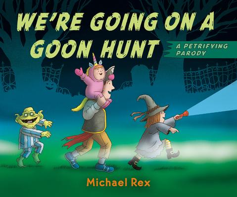 We're Going on a Goon Hunt