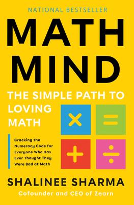 Math Mind: The Simple Path to Loving Math