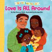 Love Is All Around: A Brown Baby Parade Book Subscription