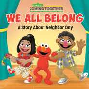 We All Belong (Sesame Street): A Story about Neighbor Day Subscription