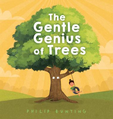 The Gentle Genius of Trees