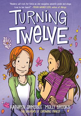 Turning Twelve: (A Graphic Novel)