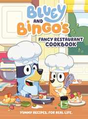 Bluey and Bingo's Fancy Restaurant Cookbook: Yummy Recipes, for Real Life Subscription