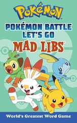 Pokmon Battle Let's Go Mad Libs: World's Greatest Word Game Subscription