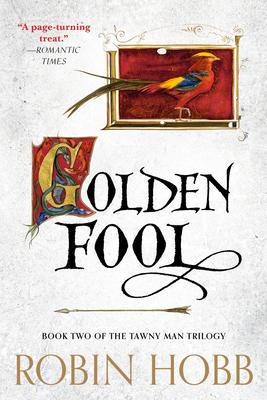 Golden Fool: Book Two of the Tawny Man Trilogy