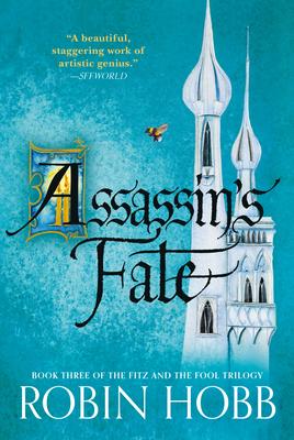 Assassin's Fate: Book Three of the Fitz and the Fool Trilogy