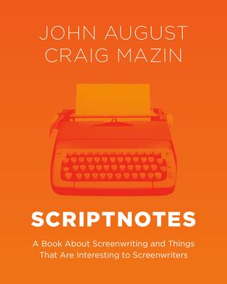 Scriptnotes: A Book about Screenwriting and Things That Are Interesting to Screenwriters Subscription